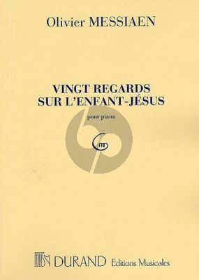 Messiaen Vingt Regards sur L'enfant Jesus Piano seule