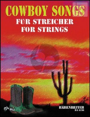 Cowboy Songs for Strings (3 Vi.-Vc.) (or String Orch.)