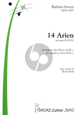 Strozzi 14 Arien aus Op.2 (1651) fur Sopran oder Tenor und Bc (Herausgeber Richard Kolb)