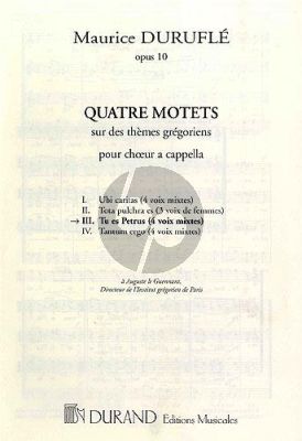 Durufle Tu Es Petrus (de 4 Motets Op.10 No.3) SATB