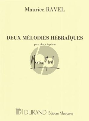 Ravel 2 Melodies hebraiques Chant et Piano