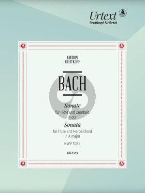 Bach Sonate A-dur BWV 1032 Flote und Cembalo[Klavier] (edited by B. Kuijken)
