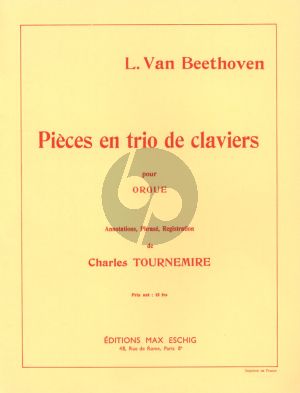 Beethoven Pieces en Trio de Claviers pour Orgue (Annotations, Phrae et Registration de Charles Tournemire)