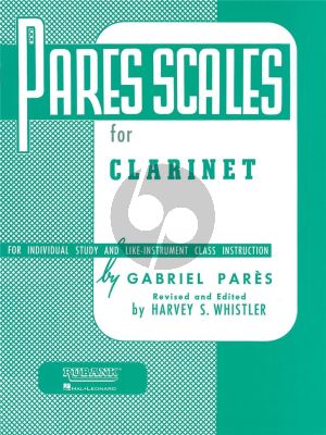 Pares Scales for Clarinet (edited by Harvey S. Whistler)