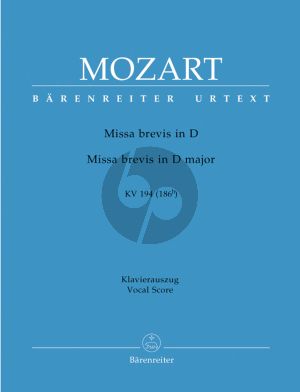 Mozart Missa Brevis D-dur KV 194(186h) for Soli, Choir and Orchestra Vocal Score (edited by Walter Senn) (Barenreiter-Urtext)