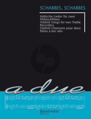 Schabbes, Schabbes (14 Jiddische Lieder) 2 Altblockfloten