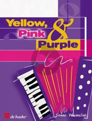 Warmelink Yellow-Pink & Purple Akkordeon (Eenvoudige Stukjes voor 1 - 2 Akkordeon(s) (graad 1 - 2)