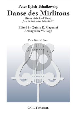 Tchaikovsky Danse des Mirlitons from Nutcracker Suite Op.71 for 3 Flutes and Piano) (arr. by W.Popp) (edited by Q.E.Maganini)