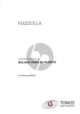 Piazzolla Balada para mi Muerte for Voice with Piano