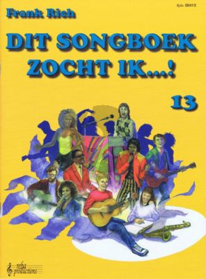 Rich Dit Songboek zocht ik Vol.13