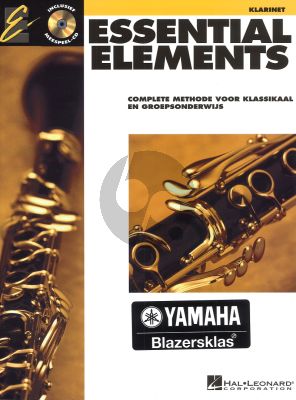 Diverse Auteurs Essential Elements Vol.1 Klarinet Boek met Cd's (Complete Methode voor Klassikaal en Groepsonderwijs)