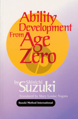 Suzuki Ability Development from Age Zero