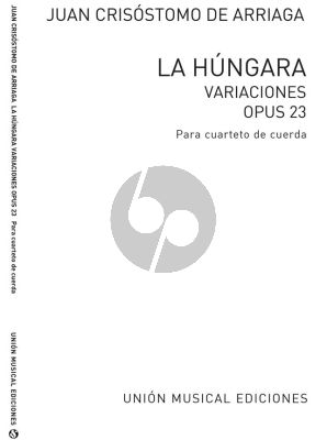 Arriaga Hungara Variaciones op.23 para Cuarteto de Cuerda Set of Parts (String Quartet)