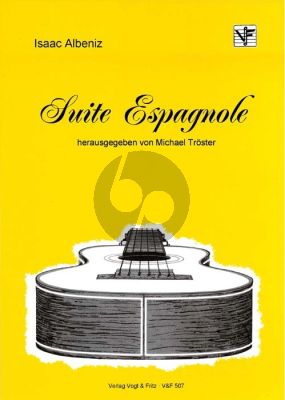 Albeniz Suite Espagnole Op.47 fur Gitarre (Herausgeber Michael Troster)