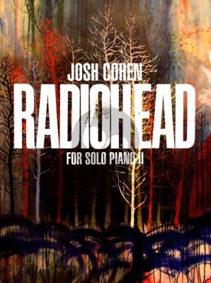 Radiohead Josh Cohen: Radiohead Vol.2 for Solo Piano