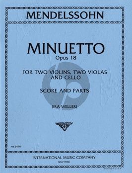 Mendelssohn Minuetto f-minor from Op.18 for 2 Violins-2 Violas and Cello (Score/Parts) (transcr. by Ira Weller)