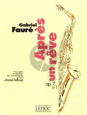 Faure Apres un Reve Op.7 No.1 Saxophone Alto et Piano (Deffayet)