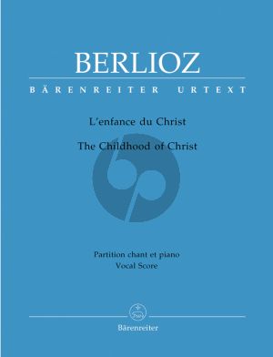 Berlioz L'Enfance du Christ Op.25 (Hol.130) Soli-Choir-Orch. Vocal Score