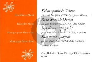 7 Spanische Tanze 2 Blockflöten (SS oder SA oder AA) und Gitarre (arr. Walter Klefisch)