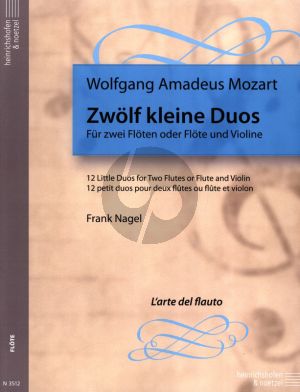 Mozart 12 kleine Duos KV 487 2 Flutes or Flute and Violin (Playing Score) (edited by Frank Nagel)