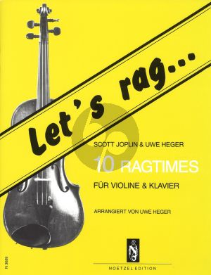 Let's Rag Violin - Klavier (10 Ragtimes by Scott Joplin and Uwe Heger) (arr. Uwe Heger)