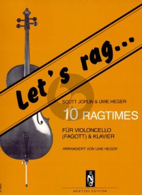 Joplin Let's Rag -10 Ragtimes Violoncello [Fagott]-Klavier (Uwe Heger)