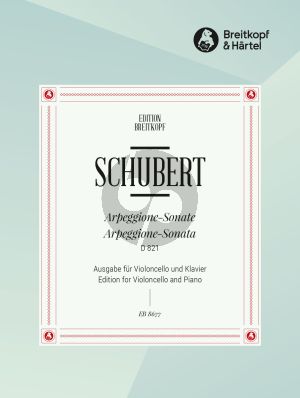 Schubert Sonate Arpeggione a-moll D 821 Violoncello und Klavier (Franz Beyer)