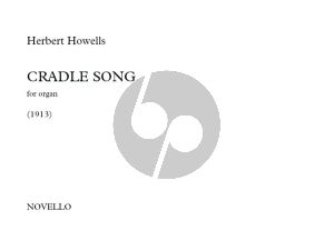 Howells Cradle Song (1913) Organ