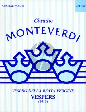 Monteverdi Vespro Della Beata Vergine - Vespers (1610) for SSTTBB Soloists, SATTB Chorus and Orchestra Performing Score (Edited by Jeffrey Kurtzman)