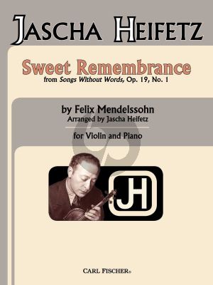 Mendelssohn Sweet Remembrance Violin and Piano (from Songs Without Words Op. 19, No. 1) (transcr. by Jascha Heifetz)