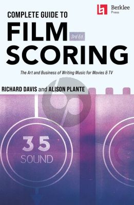 Favis Complete Guide to Film Scoring (third ed.) (The Art and Business of Writing Music for Movies and TV)