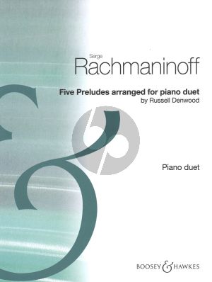 Rachmaninoff 5 Preludes Op.3 No.2 -Op.23 No.3 - 5 - 6 -Op.32 No.3 for Piano 4 Hands (By Russell Denwood)