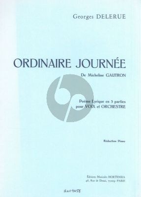 Delerue Ordinaire Journee 3 Voix Mixtes et Orchestre (Partition Chant et Piano)