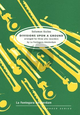 Eccles Divisions upon a Ground (3 Treble Rec.) (Score/Parts) (arr. La Fontegara Amsterdam)