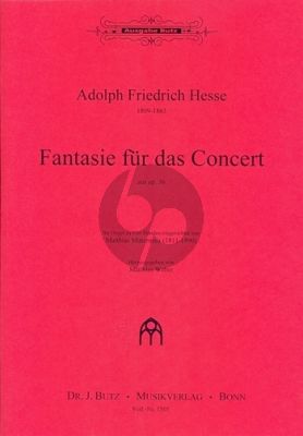 Hesse Fantasie für das Concert aus Op.36 Orgel 4 Hd (Matthias Mittermaier)