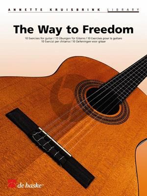 Kruisbrink The Way to Freedom Guitar (10 Studies) (interm.-adv.)