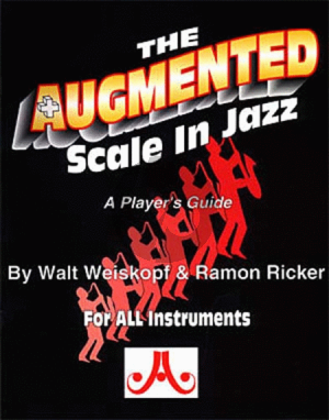 Ricker-Weiskopf Augmented Scale in Jazz for all Instruments