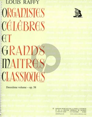 Album Organistes Celebres et Grands Maitres Classiques Vol.2 Op.58 pour Orgue Manual ou Harmonium (Editee par Louis Raffy)