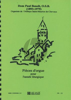 Benoit Pieces d'Orgue pour l'Annee Liturgique