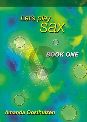 Oosthuizen Let's Play Sax. Book 1