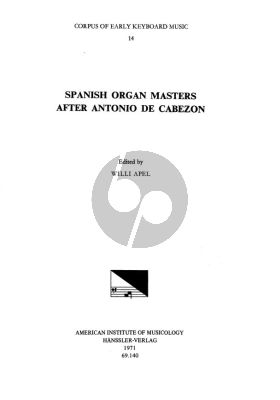 Spanish Organ Music after Antonio de Cabezon (edited by Willi Apel)