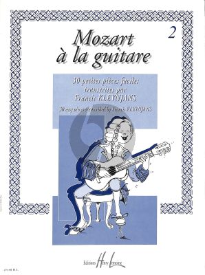 Mozart a la Guitare Vol.2 (30 Petites Pieces Faciles) Guitare (transcr. Francis Kleynjans)