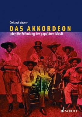 Wagner Akkordeon oder die Erfindung der populairen Musik (Eine Kulturgeschichte) (Geb.235 S.)