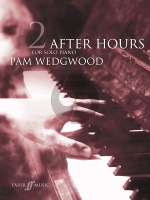 Wedgwood After Hours Vol. 2 Piano solo (12 Pieces) (Grades 4 - 6)