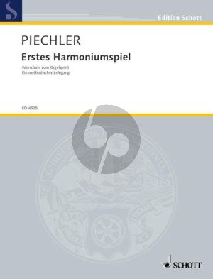 Piechler Erstes Harmoniumspiel (Ein methodischer Lehrgang)