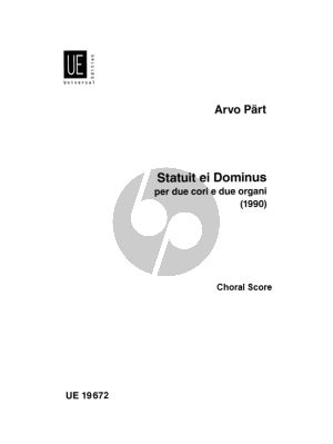 Part Statuit ei Dominus per Due Chori (SATB) e Due Organi (1990) Chorpartitur / Choralscore