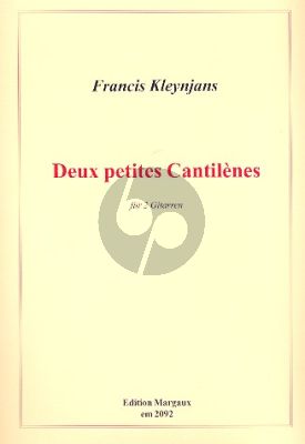 Kleynjans 2 Petites Cantilenes Op.178 2 Gitarren (2 Spielpartit.)