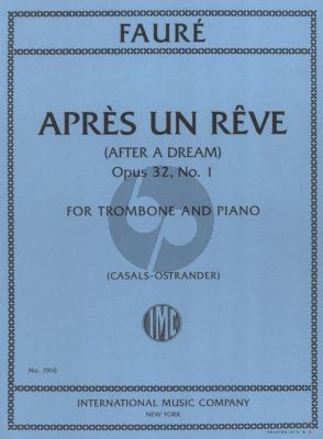 Faure Apres un Reve for Trombone and Piano (Transcribed by Pablo Casals and Edited by Allen Ostrander)