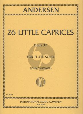 Andersen 26 Little Caprices Op.37 for Flute (John Wummer)