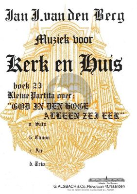 Berg Kerk en Huis Vol. 23 Kleine Partita voor Orgel